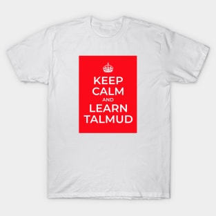 Keep Calm and Learn Talmud T-Shirt